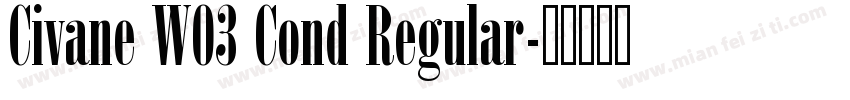 Civane W03 Cond Regular字体转换